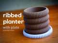 Ribbed Planter with Drainage Plate | 3D Printed Modern Minimalist Plant Pot | Small Succulent Planter